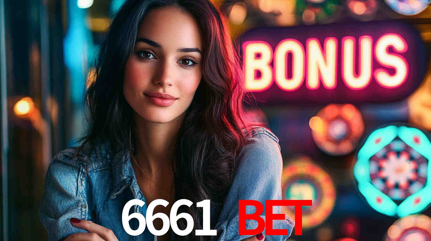 Descubra a Categoria de Bônus no 6661 BET: Uma Oportunidade Imperdível